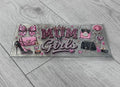 Mum of girls 16oz double sided UV DTF wrap
