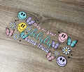May all your delulu come trulu 16oz Double Sided UV DTF Wrap