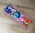 Today I feel… 16oz Double Sided UV DTF Wrap