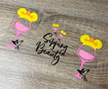 Sipping beauty 16oz Double Sided UV DTF Wrap