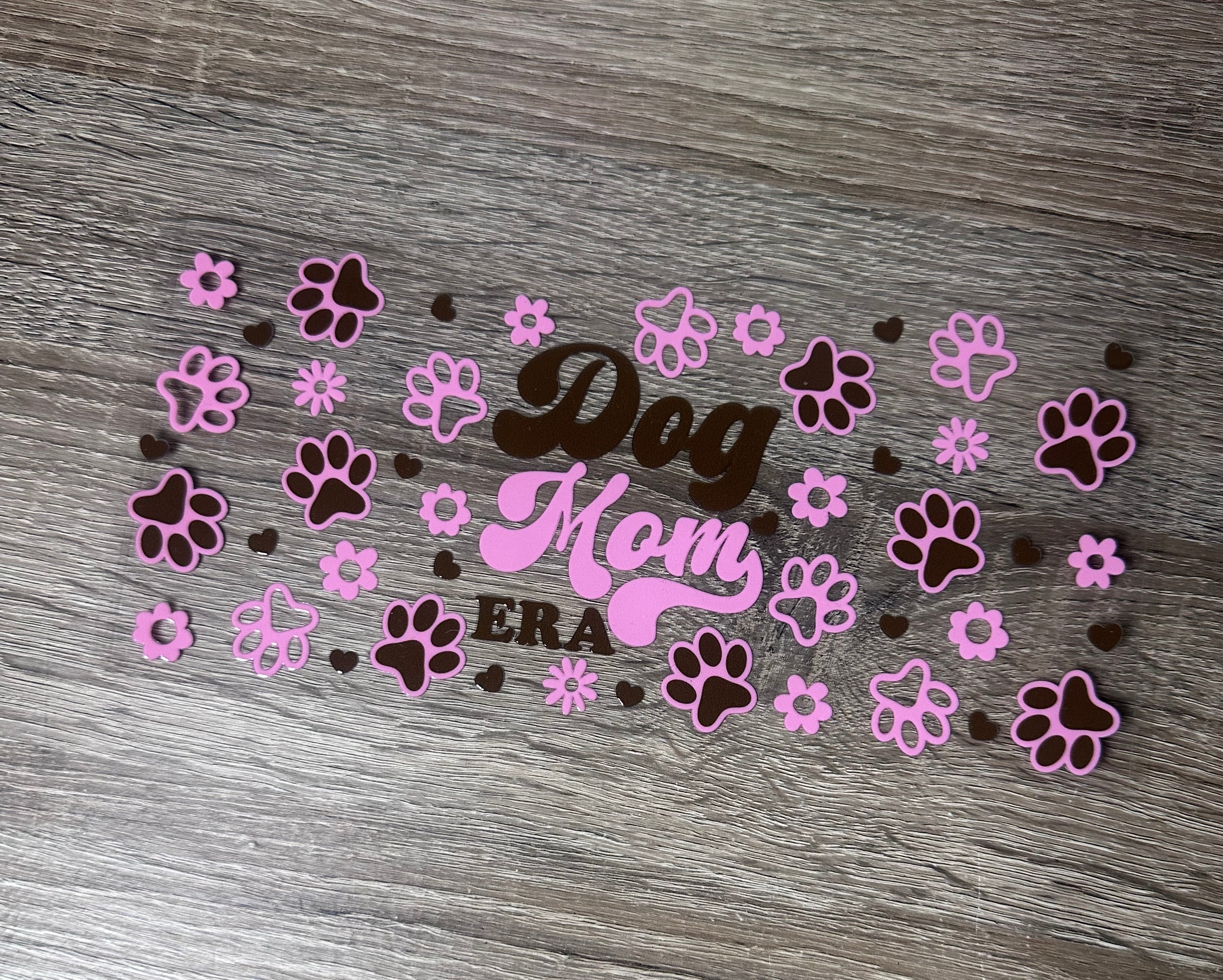 Dog mom 16oz Double Sided UV DTF Wrap