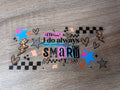 Actually I do always have something smart to say 16oz UV DTF wrap