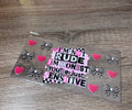 I’m not rude… 16oz UV DTF wrap